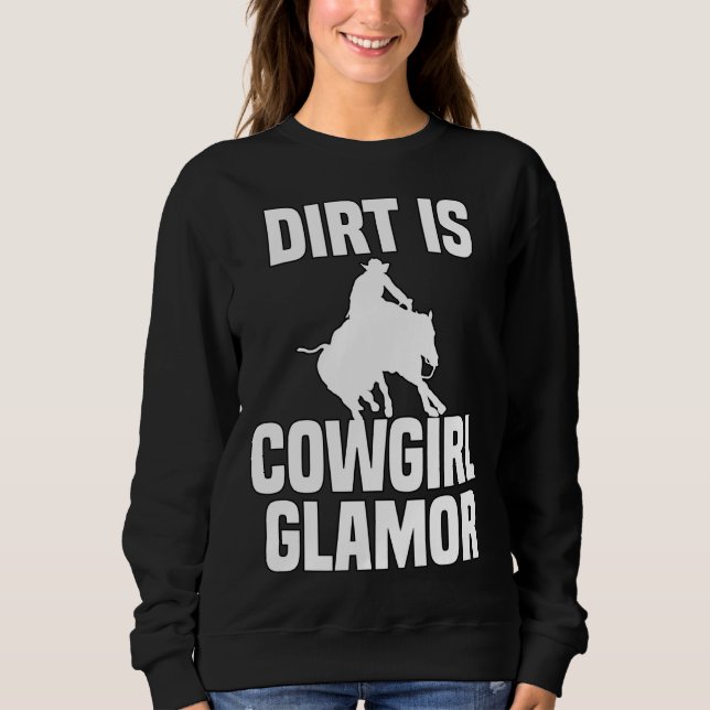 Sudadera Dirt Is Cowgirl Glamor Western Horse Riders 4 (Anverso)