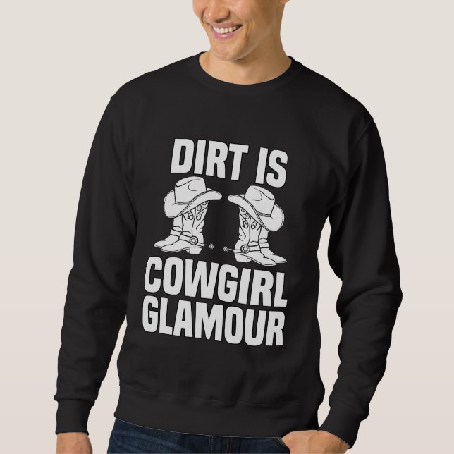 Sudadera Dirt Is Cowgirl Glamour  Western Horse Riders  12 (Anverso)