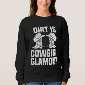 Sudadera Dirt Is Cowgirl Glamour  Western Horse Riders  12