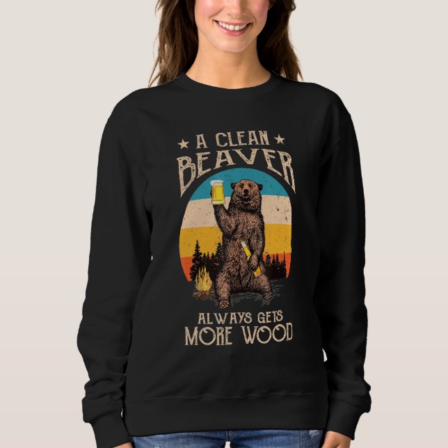 Sudadera Dirty Adult Joke Clean Beaver Always Gets More Woo (Anverso)