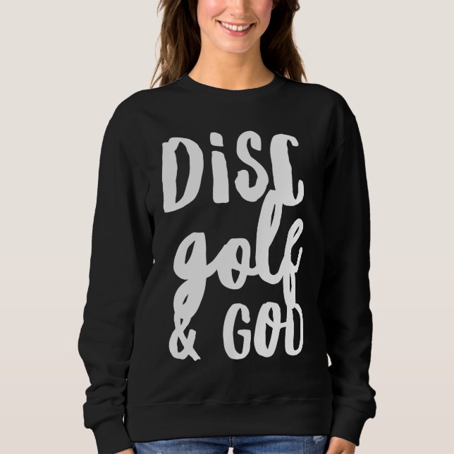 Sudadera Disc Golf And God Jesus Christian   Golfing Golfer (Anverso)