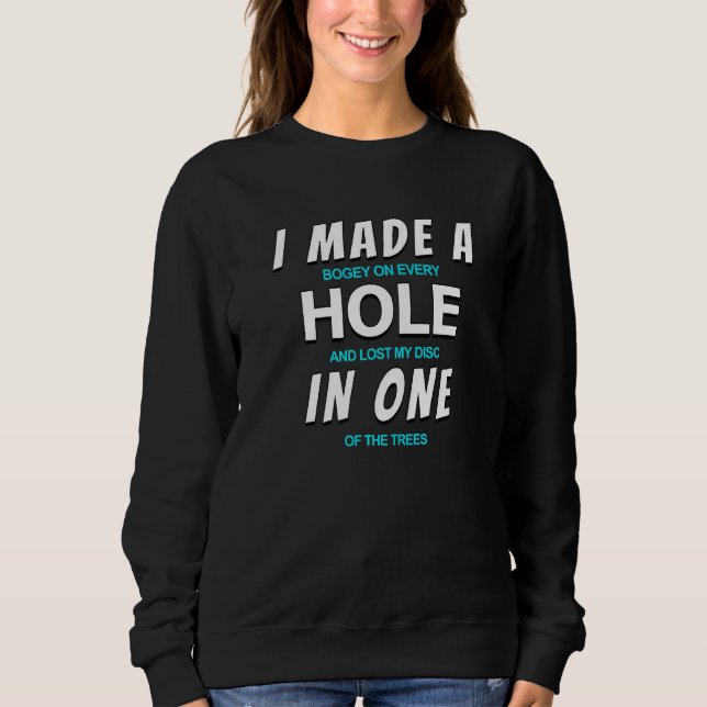 Sudadera Disc Golf Divertido Hice Un Hoyo En Uno (Anverso)