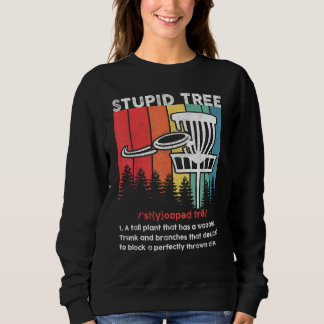 Sudadera Disc Golf For Men Women Stupid Tree Disc Golf Play