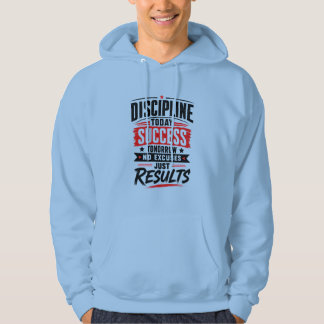 Sudadera Disciplina Hoy Éxito Mañana Tipografía Camiseta