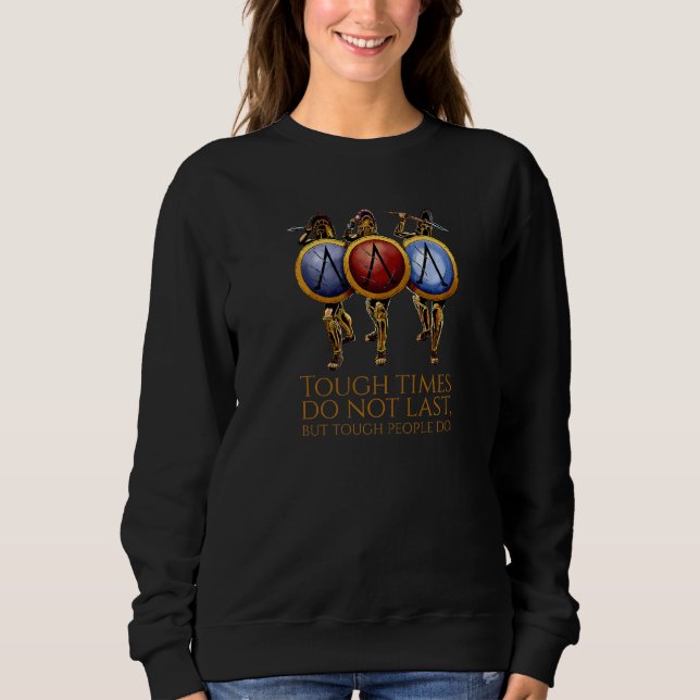 Sudadera Discipline Quote  Tough Times Do Not Last  Ancient (Anverso)