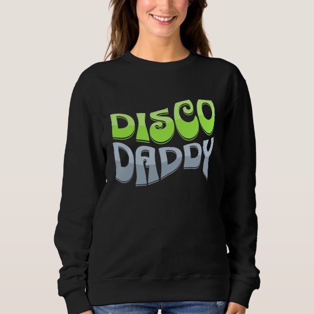 Sudadera Disco Daddy Cool Groovy Funky Retro 70s Party  Dad (Anverso)