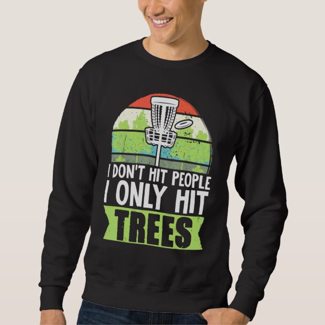 Sudadera Disco Golf Estúpido Árboles Frisbee Golf (Anverso)