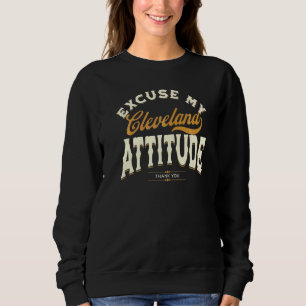 Sudadera Disculpe Mi Actitud De Cleveland Gracias A Los Hom
