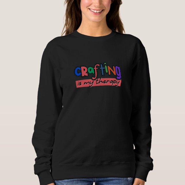 Sudadera Diseñador de hobby Crafting Needlework Crafter (Anverso)