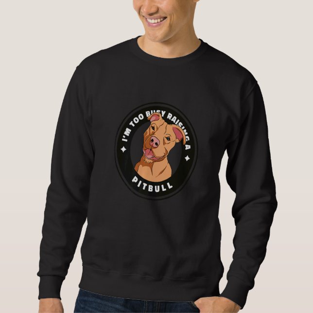 Sudadera Diseño Con Perro Y Cita De Pitbull (Anverso)