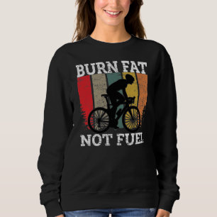 Sudadera Diseño de bicicletas para quemar grasa no aceite