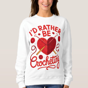 Sudadera Diseño de camiseta de ganchillo PNG Prefiero estar