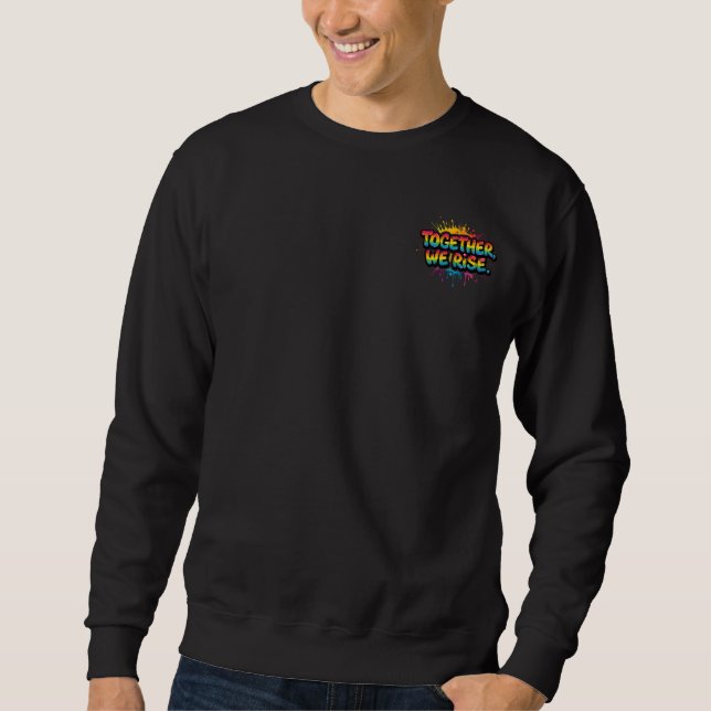 Sudadera Diseño de cita de arcoíris Juntos Nos Elevamos (Anverso)