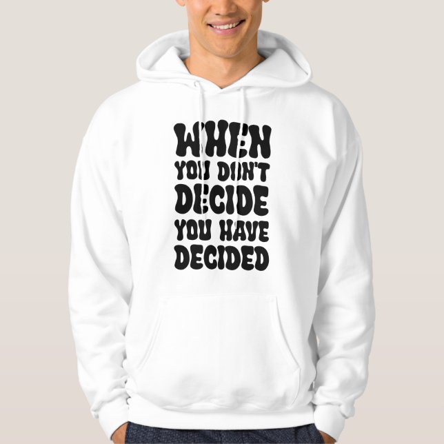 Sudadera Diseño de cita de decisiones que definen la direcc (Anverso)