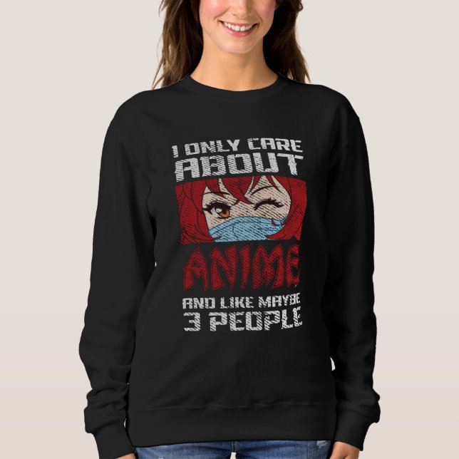 Sudadera Diseño de citas animadas | Solo me importa Anime (Anverso)