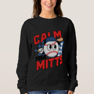 Sudadera Diseño de dibujos animados de béisbol Calm Your Mi