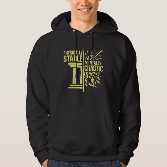 Sudadera Diseño de Dualidad Físicamente Estable Mentalmente (Anverso)