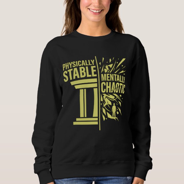 Sudadera Diseño de Dualidad Físicamente Estable Mentalmente (Anverso)