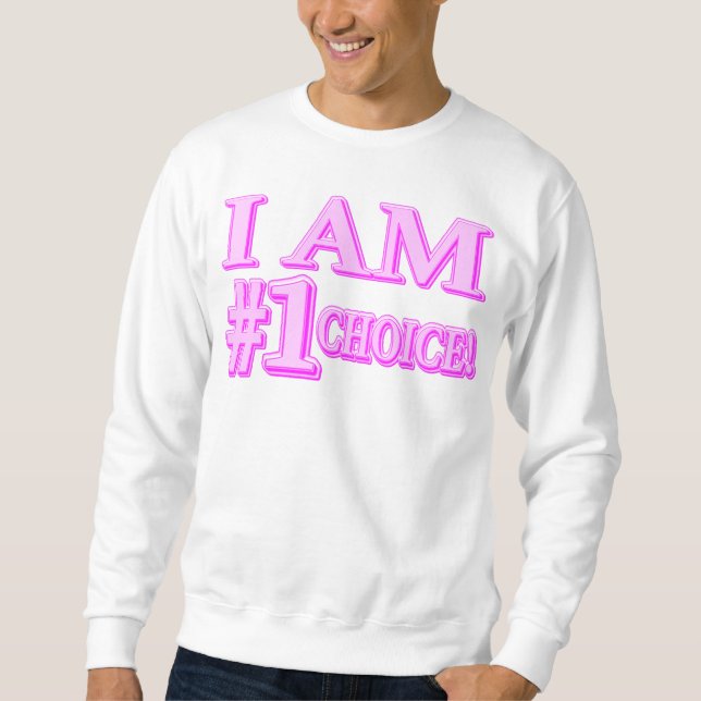 Sudadera Diseño de expresiones personalizadas "#1 CHOICE".  (Anverso)