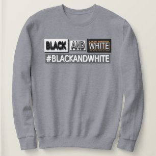 Sudadera Diseño de expresiones personalizadas "#BLACKANDWHI