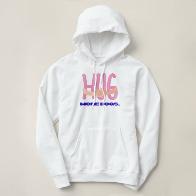 Sudadera Diseño de Hug More Dogs (Diseño del anverso)