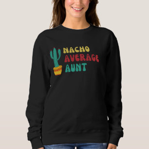 Sudadera Diseño de la tía Cactus promedio de Nacho divertid