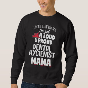 Sudadera Diseño de mamá higienista dental - Mamá fuerte y o