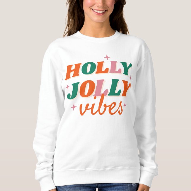 Sudadera Diseño de Navidades de Fun Holly Jolly Vibes (Anverso)