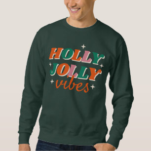 Sudadera Diseño de Navidades de Fun Holly Jolly Vibes