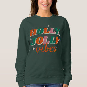 Sudadera Diseño de Navidades de Fun Holly Jolly Vibes