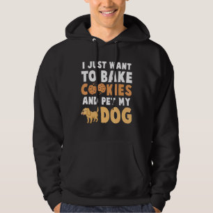 Sudadera Diseño de perro doméstico Solo quiero hornear ga