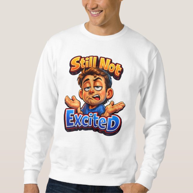 Sudadera Diseño de reacción sarcástica divertida: estilo de (Anverso)