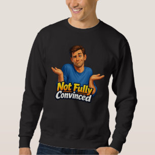 Sudadera Diseño de reacción sarcástica divertida: humor ide