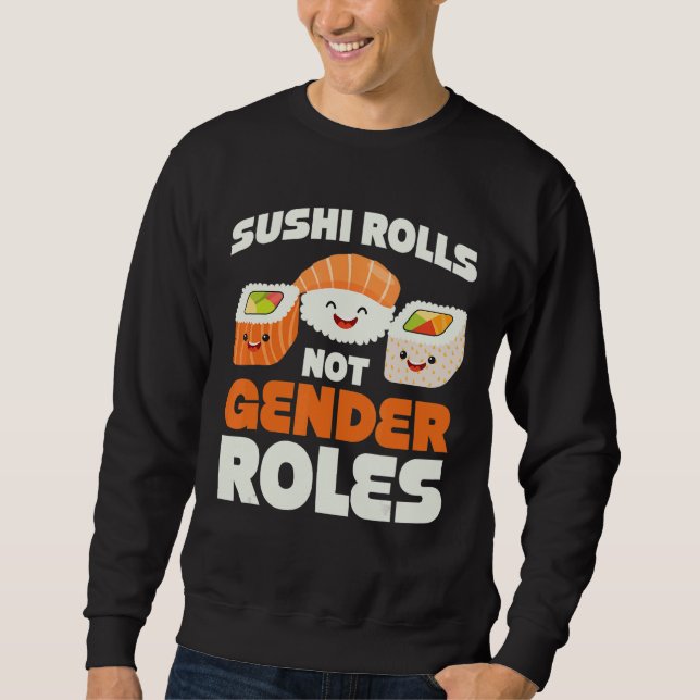 Sudadera Diseño de roles de género no rollos de sushi (Anverso)