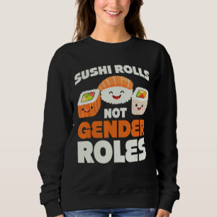 Sudadera Diseño de roles de género no rollos de sushi