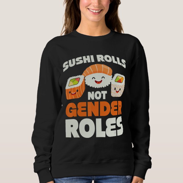 Sudadera Diseño de roles de género no rollos de sushi (Anverso)