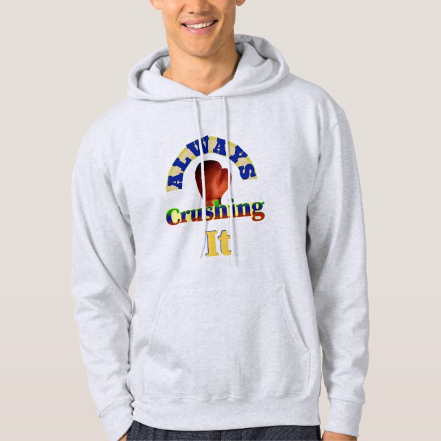 Sudadera Diseño de texto de guante de boxeo siempre aplasta (Anverso)