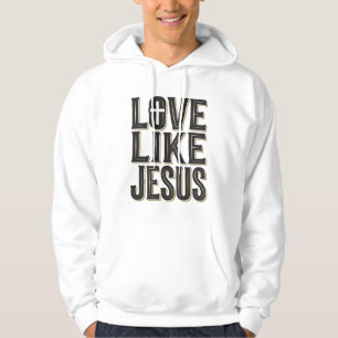 Sudadera Diseño de tipografía cristiana Ama como Jesús_1