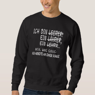 Sudadera Diseño del profesor alemán Ich Bin Lehrer 1