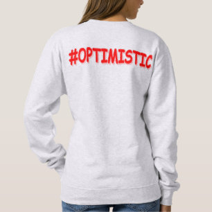 Sudadera Diseño "OPTIMISTA". ¡Hazte con una en Zazzle