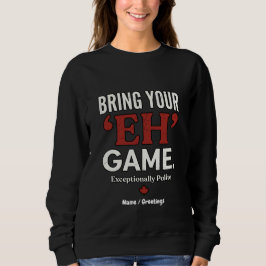 Sudadera Diseño Retro Divertido Canadiense Trae Tu Juego Eh