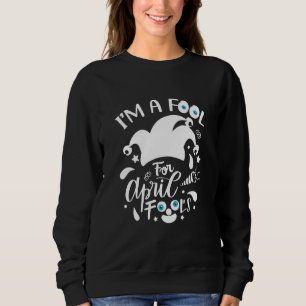Sudadera Diseño Soy un tonto para el Día de los Inocentes d