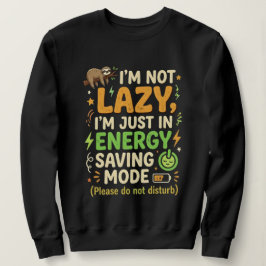 Sudadera Diseño tipográfico divertido del modo de ahorro de