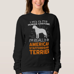 Sudadera Disfraz Humano Soy Realmente Un Staffordshire Esta