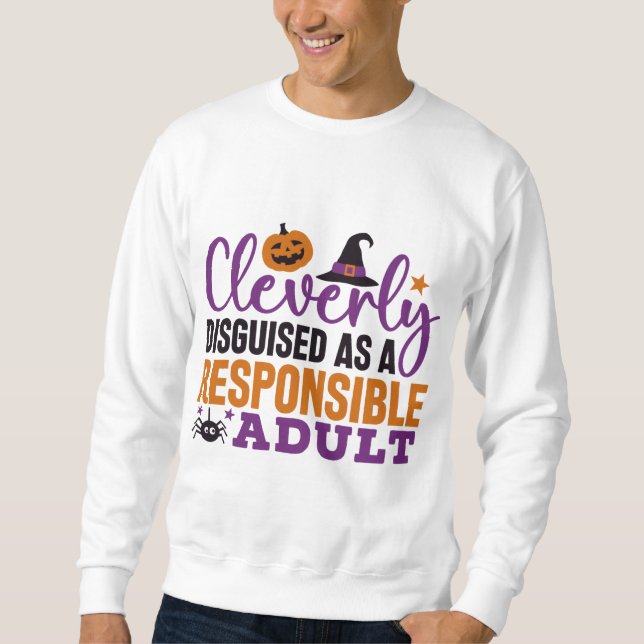 Sudadera Disfrazado inteligentemente como un cómico adulto  (Anverso)