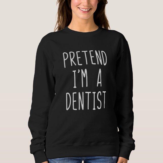 Sudadera Disfrázate de dentista para Halloween fácil y pere (Anverso)