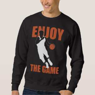 Sudadera Disfruta Del Jugador De Baloncesto