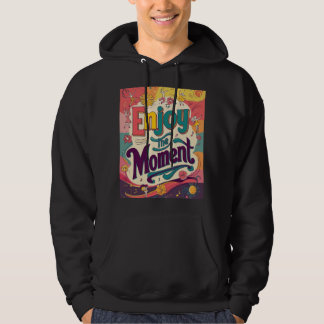 Sudadera "Disfruta el momento"