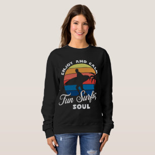 Sudadera Disfruta y cálmate, el alma divertida de surf, sim