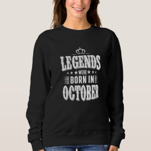 Sudadera Disfrutar De Todas Las Leyendas Nacidas En Octubre